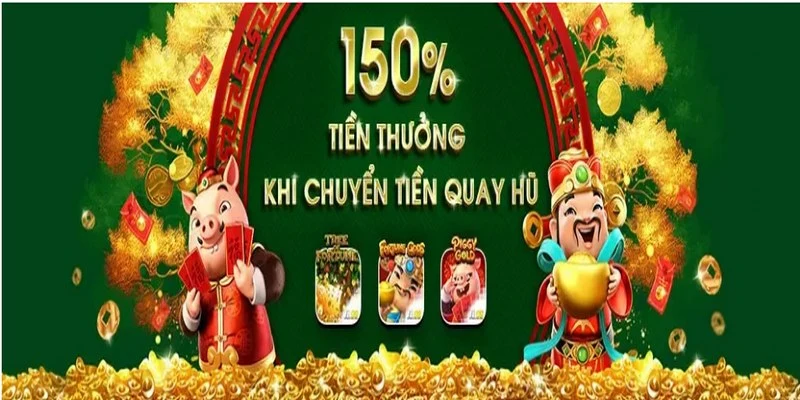 Khuyến mại FB88 150% tiền thưởng quay tại hũ áp dụng cho thành viên mới